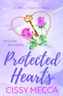 Cover: Protected Hearts - Boldwood Books Ltd