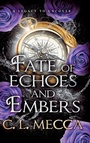 Cover: Fate of Echoes and Embers - Boldwood Books Ltd