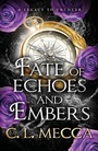 Cover: Fate of Echoes and Embers - Boldwood Books Ltd