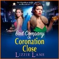 Cover: Bad Company on Coronation Close - Boldwood Books Ltd