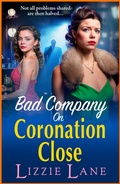 Cover: Bad Company on Coronation Close - Boldwood Books Ltd