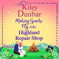 Cover: Making Sparks Fly at the Highland Repair Shop - Boldwood Books Ltd