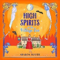 Enlarge image Cover: High Spirits at The Village Inn - Boldwood Books Ltd