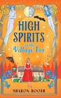 Cover: High Spirits at The Village Inn - Boldwood Books Ltd