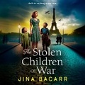 Cover: The Stolen Children of War - Boldwood Books Ltd