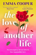 Cover: The Love of Another Life - Boldwood Books Ltd