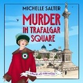 Cover: Murder in Trafalgar Square - Boldwood Books Ltd