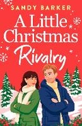 Cover: A Little Christmas Rivalry - Boldwood Books Ltd