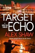 Cover: Target Echo - Boldwood Books Ltd