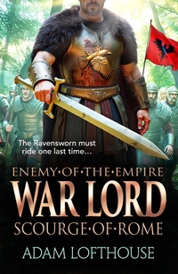 Enlarge image Cover: War Lord: Scourge of Rome - Boldwood Books Ltd