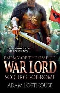 Enlarge image Cover: War Lord: Scourge of Rome - Boldwood Books Ltd