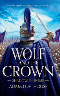 Enlarge image Cover: Wolf and the Crown - Boldwood Books Ltd
