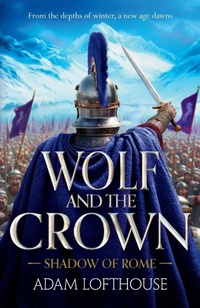 Enlarge image Cover: Wolf and the Crown - Boldwood Books Ltd