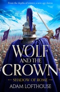 Cover: Wolf and the Crown - Boldwood Books Ltd