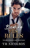Cover: Breaking His Rules - Boldwood Books Ltd