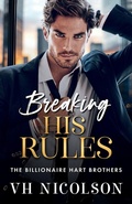 Cover: Breaking His Rules - Boldwood Books Ltd