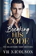 Cover: Breaking His Code - Boldwood Books Ltd