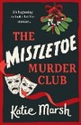 Cover: The Mistletoe Murder Club - Boldwood Books Ltd