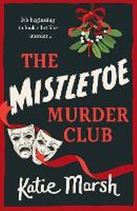 Enlarge image Cover: The Mistletoe Murder Club - Boldwood Books Ltd