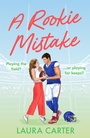 Cover: A Rookie Mistake - Boldwood Books Ltd