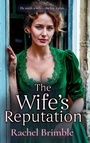 Cover: The Wife's Reputation - Boldwood Books Ltd