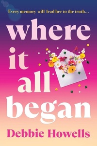 Enlarge image Cover: Where It All Began - Boldwood Books Ltd