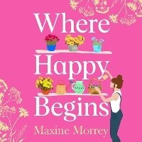 Enlarge image Cover: Where Happy Begins - Boldwood Books Ltd