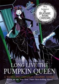 Abbildung von: Disney Tim Burton's The Nightmare Before Christmas: Long Live the Pumpkin Queen - Bonnier Books Ltd