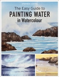 Cover: The Easy Guide to Painting Water in Watercolour - Search Press