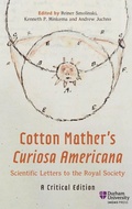 Cover: Cotton Mather's Curiosa Americana, Scientific Letters to the Royal Society - Boydell & Brewer