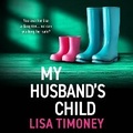 Cover: My Husband's Child - Boldwood Books Ltd