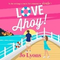 Cover: Love Ahoy! - Boldwood Books Ltd