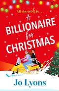 Cover: A Billionaire for Christmas - Boldwood Books Ltd