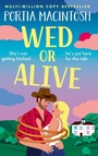 Cover: Wed or Alive - Boldwood Books Ltd