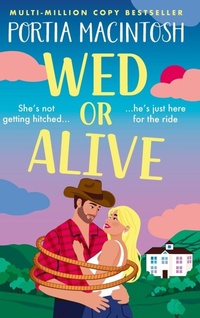 Enlarge image Cover: Wed or Alive - Boldwood Books Ltd