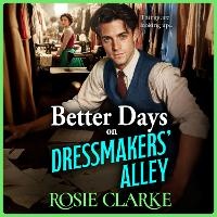 Enlarge image Cover: Better Days on Dressmakers' Alley - Boldwood Books Ltd