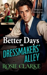 Enlarge image Cover: Better Days on Dressmakers' Alley - Boldwood Books Ltd