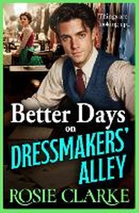 Enlarge image Cover: Better Days on Dressmakers' Alley - Boldwood Books Ltd