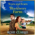 Cover: Tears and Fears on Blackberry Farm - Boldwood Books Ltd