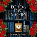 Cover: The Echo of Lost Stories - Boldwood Books Ltd