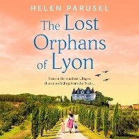 Enlarge image Cover: The Lost Orphans of Lyon - Boldwood Books Ltd