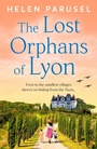 Cover: The Lost Orphans of Lyon - Boldwood Books Ltd