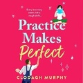 Cover: Practice Makes Perfect - Boldwood Books Ltd