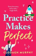 Cover: Practice Makes Perfect - Boldwood Books Ltd