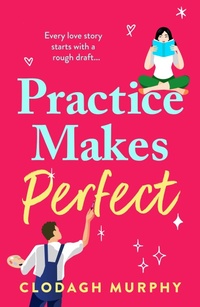 Enlarge image Cover: Practice Makes Perfect - Boldwood Books Ltd