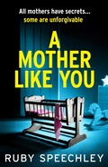Cover: A Mother Like You - Boldwood Books Ltd