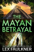 Cover: The Mayan Betrayal - Boldwood Books Ltd