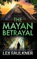 Cover: The Mayan Betrayal - Boldwood Books Ltd