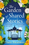 Cover: The Garden of Shared Stories - Boldwood Books Ltd
