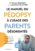 Cover: Le manuel du p&eacute;dopsy &agrave; l'usage des parents d&eacute;sorient&eacute;s - Marabout